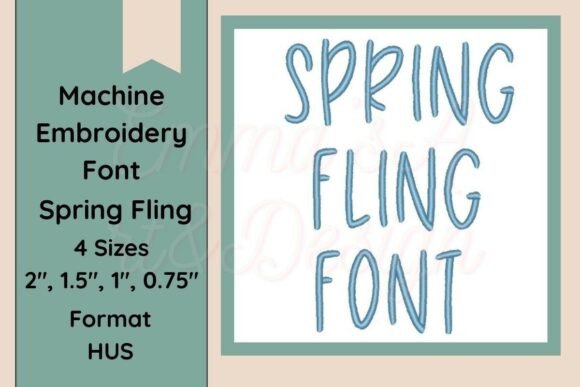 Spring Fling Font Embroidery HUS Format